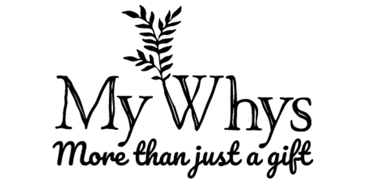 My Whys more then just a gift – My-Whys