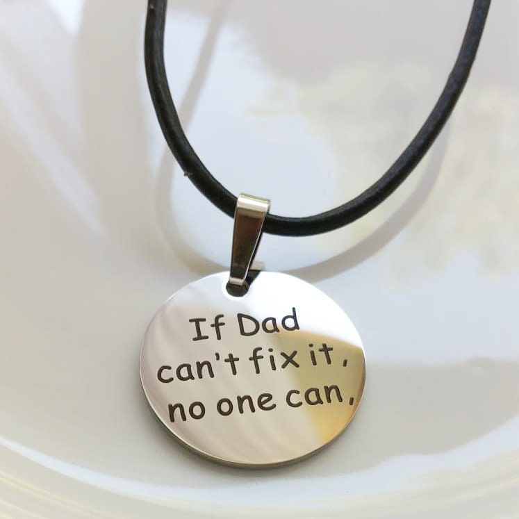 Dad necklace, silver coin pendant, black leather necklace, personalized gift for daddy, if dad can’t fix it, no one can, disc pendant gift.