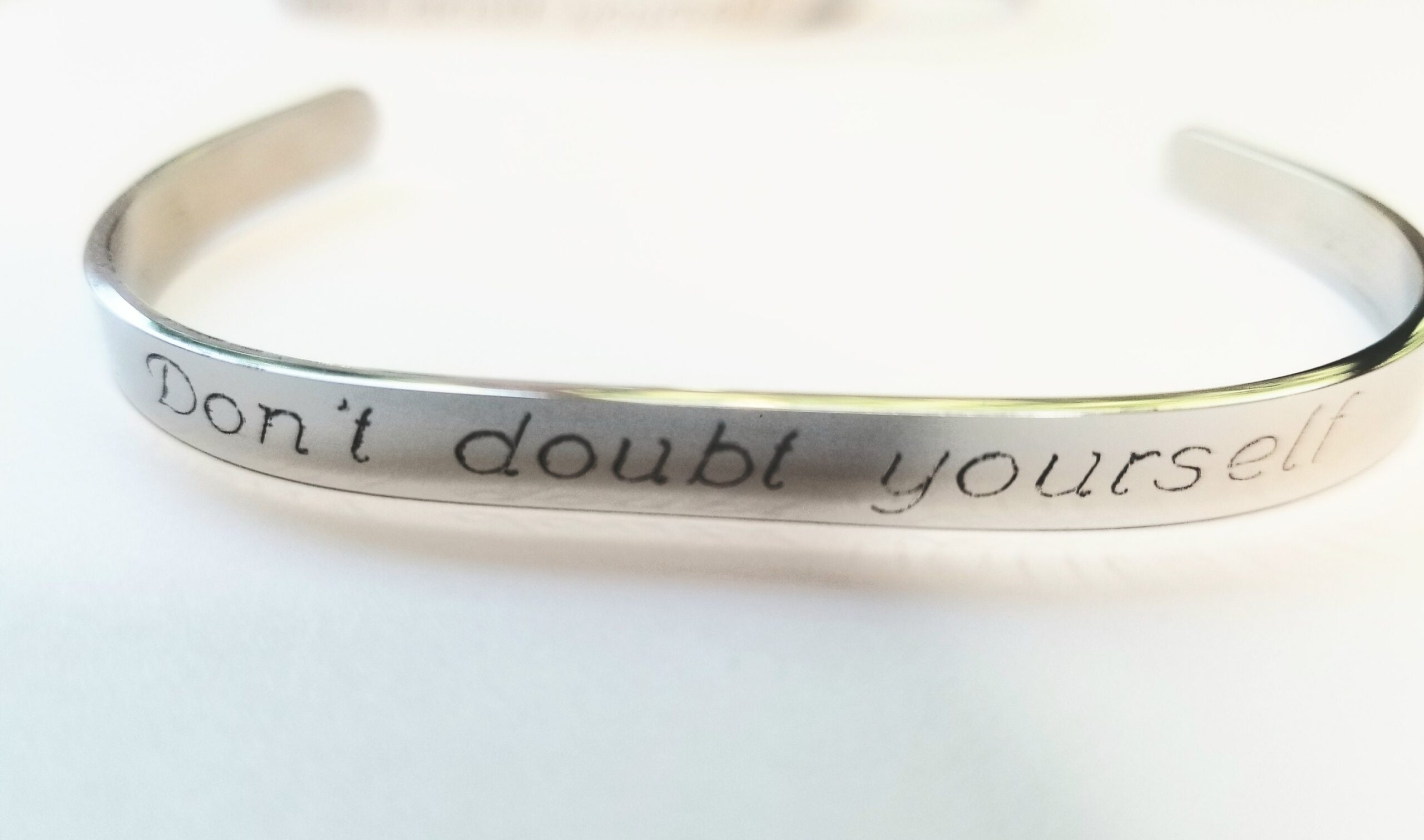 Don’t doubt yourself bracelet, uplifting cuff, Engraved Silver cuff bangle, Encouragement gift idea for her. I believe in you.